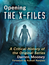Cover image for Opening the X-Files